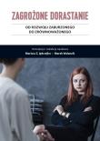 Zagrożone dorastanie Tom 2. Autor: Mariusz Z. Jędrzejko, Walancik Marek. Dadada.pl Okładka książki Zagrożone dorastanie Tom 2