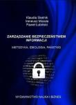 Zarządzanie bezpieczeństwem informacji. Autor: Klaudia Skelnik, Ireneusz Miciuła, Paweł Łubiński. Dadada.pl Okładka książki Zarządzanie bezpieczeństwem informacji