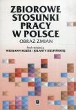 Zbiorowe stosunki pracy w Polsce. Wydawca: Scholar. Dadada.pl Opakowanie Zbiorowe stosunki pracy w Polsce