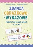 Zdania obrazkowo-wyrazowe - s, z, c, dz. Autor: Małgorzata Kobus, Marzena Polinkiewicz. Dadada.pl Okładka książki Zdania obrazkowo-wyrazowe - s, z, c, dz