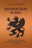 Zjednoczeni w idei. Autor: Obracht-Prondzynski Cezary. Dadada.pl Okładka książki Zjednoczeni w idei
