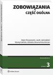Zobowiązania Część ogólna. Autor: Brzozowski Adam, Jastrzębski Jacek, Kaliński Maciej, Skowrońska-Bocian Elżbieta. Dadada.pl Okładka książki Zobowiązania Część ogólna