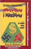 Źródła finansowe komunizmu i nazizmu. Autor: Villemarest Pierre. Dadada.pl Okładka książki Źródła finansowe komunizmu i nazizmu