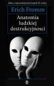 ANATOMIA LUDZKIEJ DESTRUKCYJNOŚCI WYD. 3. Autor: Erich Fromm. Dadada.pl Okładka książki ANATOMIA LUDZKIEJ DESTRUKCYJNOŚCI WYD. 3