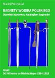 Okładka książki Bagnety Wojska Polskiego od XVII wieku do ...
