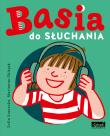 BASIA DO SŁUCHANIA. Autor: Stanecka Zofia. Dadada.pl Okładka książki BASIA DO SŁUCHANIA