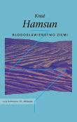 Błogosławieństwo ziemi. Autor: Hamsun Knut. Dadada.pl Okładka książki Błogosławieństwo ziemi