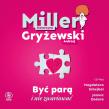 Być parą i nie zwariować - Audiobook. Autor: Andrzej Gryżewski. Dadada.pl Okładka książki Być parą i nie zwariować - Audiobook