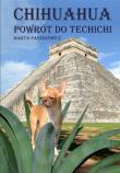 Okładka książki Chihuahua powrót do techichi