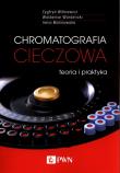 Chromatografia cieczowa - teoria i praktyka. Autor: Witkiewicz Zygfryd, Waldemar Wardencki, Irena Malinowska. Dadada.pl Okładka książki Chromatografia cieczowa - teoria i praktyka