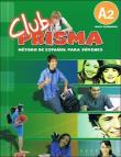 Club Prisma A2 Libro del alumno EDI-NUMEN. Autor: Cerdeira Paula, Paula; Romero. Dadada.pl Okładka książki Club Prisma A2 Libro del alumno EDI-NUMEN