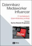 Okładka książki Dziennikarz, mediaworker, influencer
