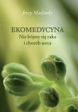 Ekomedycyna - uszkodzone. Autor: Jerzy Maslanky. Dadada.pl Okładka książki Ekomedycyna - uszkodzone