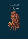 Erotyzm. Autor: Bataille Georges. Dadada.pl Okładka książki Erotyzm