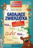 Gadające zwierzątka - Zabawy logopedyczne.... Autor: Dawczak Beata, Spychał Izabela. Dadada.pl Okładka książki Gadające zwierzątka - Zabawy logopedyczne...