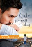 Gdy powrócił spokój. Autor: Aneta Krasińska. Dadada.pl Okładka książki Gdy powrócił spokój