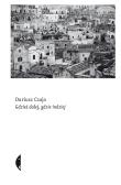 Gdzieś dalej, gdzie indziej. Autor: Czaja Dariusz. Dadada.pl Okładka książki Gdzieś dalej, gdzie indziej