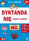 Główka pracuje - Dyktanda NIE razem czy osobno. Autor: Orowiecka Iwona. Dadada.pl Okładka książki Główka pracuje - Dyktanda NIE razem czy osobno