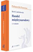 Handel międzynarodowy. Autor: Ludwikowski Rett R.. Dadada.pl Okładka książki Handel międzynarodowy