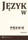 Język w prasie. Antologia. Autor: red. Małgorzata Kita, red. Iwona Loewe. Dadada.pl Okładka książki Język w prasie. Antologia