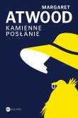 Kamienne posłanie. Autor: Atwood Margaret. Dadada.pl Okładka książki Kamienne posłanie