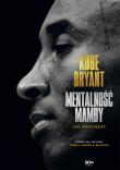 Kobe Bryant Mentalność Mamby. Autor: KOBE BRYANT. Dadada.pl Okładka książki Kobe Bryant Mentalność Mamby