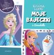 KRAINA LODU MOJE BAJECZKI Z ARENDELLE. Autor: Opracowanie zbiorowe. Dadada.pl Okładka książki KRAINA LODU MOJE BAJECZKI Z ARENDELLE
