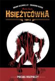 Księżycówka T.2 Pociąg rozpaczy. Autor: Brian Azzarello, Risso Eduardo. Dadada.pl Okładka książki Księżycówka T.2 Pociąg rozpaczy
