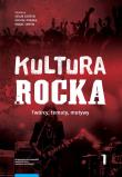 Okładka książki Kultura rocka 1. Twórcy, tematy, motywy