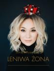 LENIWA ŻONA. Autor: Sonia Bohosiewicz. Dadada.pl Okładka książki LENIWA ŻONA