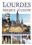 Lourdes - Miejsce cudów. Autor: Joanna Werner. Dadada.pl Okładka książki Lourdes - Miejsce cudów