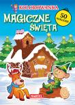 MAGICZNE ŚWIĘTA KOLOROWANKA Z NAKLEJKAMI. Autor: KATARZYNA RATAJSZCZAK, HUBERT WŁODARCZYK. Dadada.pl Okładka książki MAGICZNE ŚWIĘTA KOLOROWANKA Z NAKLEJKAMI