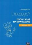 Matematyka GIM, LO 1-3 Zb. zadań na dowodzenie NE. Autor: Mędrzycka Maria. Dadada.pl Okładka książki Matematyka GIM, LO 1-3 Zb. zadań na dowodzenie NE