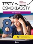 Okładka książki MATEMATYKA TESTY ÓSMOKLASISTY