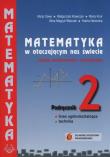 Matematyka w otacz LO 2 podręcznik ZPiR w.2017. Autor: Alicja Cewe, Allina Magryś-Walczak. Dadada.pl Okładka książki Matematyka w otacz LO 2 podręcznik ZPiR w.2017