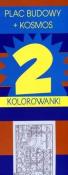 Okładka książki Megakolorowanka 2szt,  plac budowy + kosmos