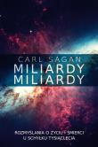 MILIARDY MILIARDY ROZMYŚLANIA O ŻYCIU I ŚMIERCI U SCHYŁKU TYSIĄCLECIA. Autor: Carl Sagan. Dadada.pl Okładka książki MILIARDY MILIARDY ROZMYŚLANIA O ŻYCIU I ŚMIERCI U SCHYŁKU TYSIĄCLECIA