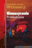 Nasycenie cz.1 Przebudzenie. Autor: Stanisław Ignacy Witkiewicz. Dadada.pl Okładka książki Nasycenie cz.1 Przebudzenie