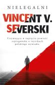 Nielegalni w.3. Autor: Vincent V. Severski. Dadada.pl Okładka książki Nielegalni w.3