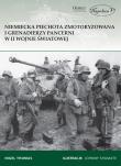 Niemiecka piechota zmotoryzowana i grenadierzy .... Autor: Thomas Nigel. Dadada.pl Okładka książki Niemiecka piechota zmotoryzowana i grenadierzy ...