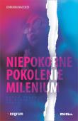 Okładka książki Niepokorne pokolenie milenium