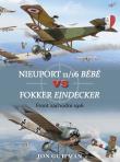 Nieuport 11/16 Bébé vs Fokker Eindecker. Autor: Guttman Jon. Dadada.pl Okładka książki Nieuport 11/16 Bébé vs Fokker Eindecker