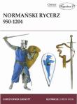 Normański rycerz 950-1204. Autor: Gravett Christopher. Dadada.pl Okładka książki Normański rycerz 950-1204