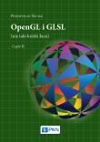 OPENGL I GLSL NIE TAKI KRÓTKI KURS TOM 2. Autor: Kiciak Przemysław. Dadada.pl Okładka książki OPENGL I GLSL NIE TAKI KRÓTKI KURS TOM 2