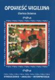 Okładka książki Opowieść wigilijna Charlesa Dickensa. Streszczenie analiza interpretacja
