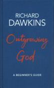 Outgrowing God. Autor: Richard Dawkins. Dadada.pl Okładka książki Outgrowing God