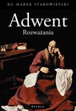 PAKIET ADWENT ROZWAŻANIA / ŚW. PAWEŁ WIELKI APOSTOŁ. Autor: Ks. Bogusław Nadolski TChr. Dadada.pl Okładka książki PAKIET ADWENT ROZWAŻANIA / ŚW. PAWEŁ WIELKI APOSTOŁ