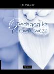 Pedagogika porównawcza. Autor: Prokop Jiří. Dadada.pl Okładka książki Pedagogika porównawcza