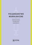 Pielęgniarstwo neurologiczne. Autor: JARACZ KRYSTYNA. Dadada.pl Okładka książki Pielęgniarstwo neurologiczne