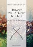 Okładka książki Pierwsza wojna śląska 1740-1742 cz.1